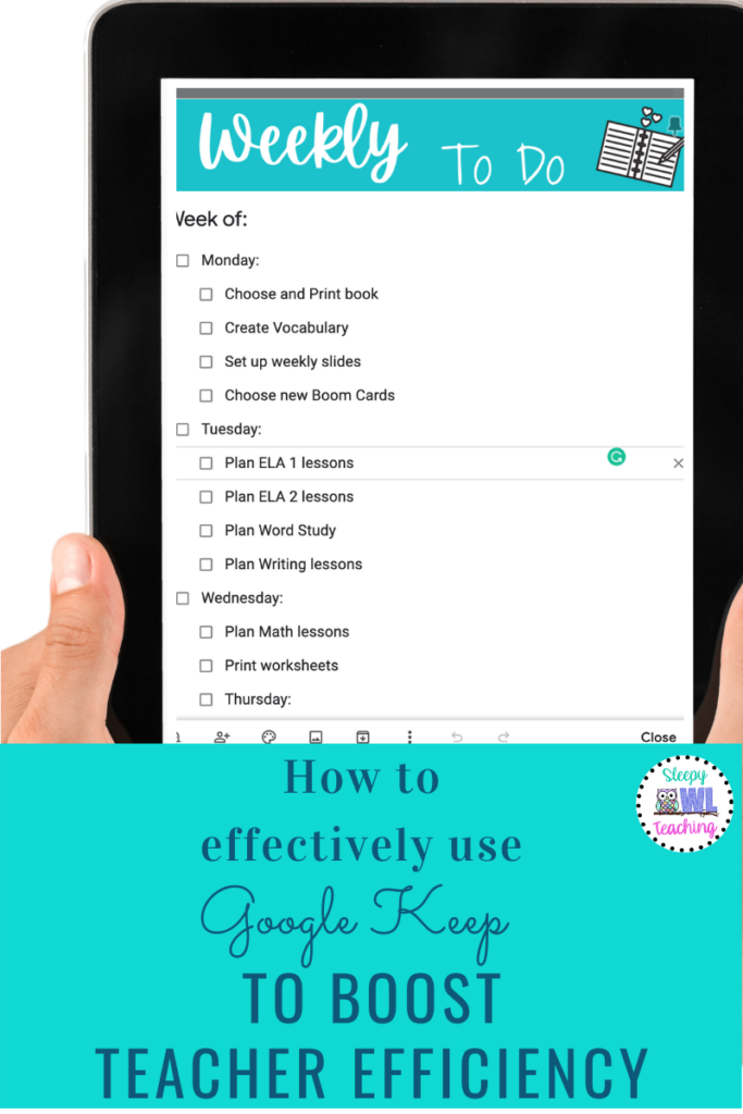 a pair of hands holding an ipad with a screenshot of a google keep to-do list and the words "how to effectively use google keep to boost teacher efficiency" demonstrating the best teacher productivity tools
