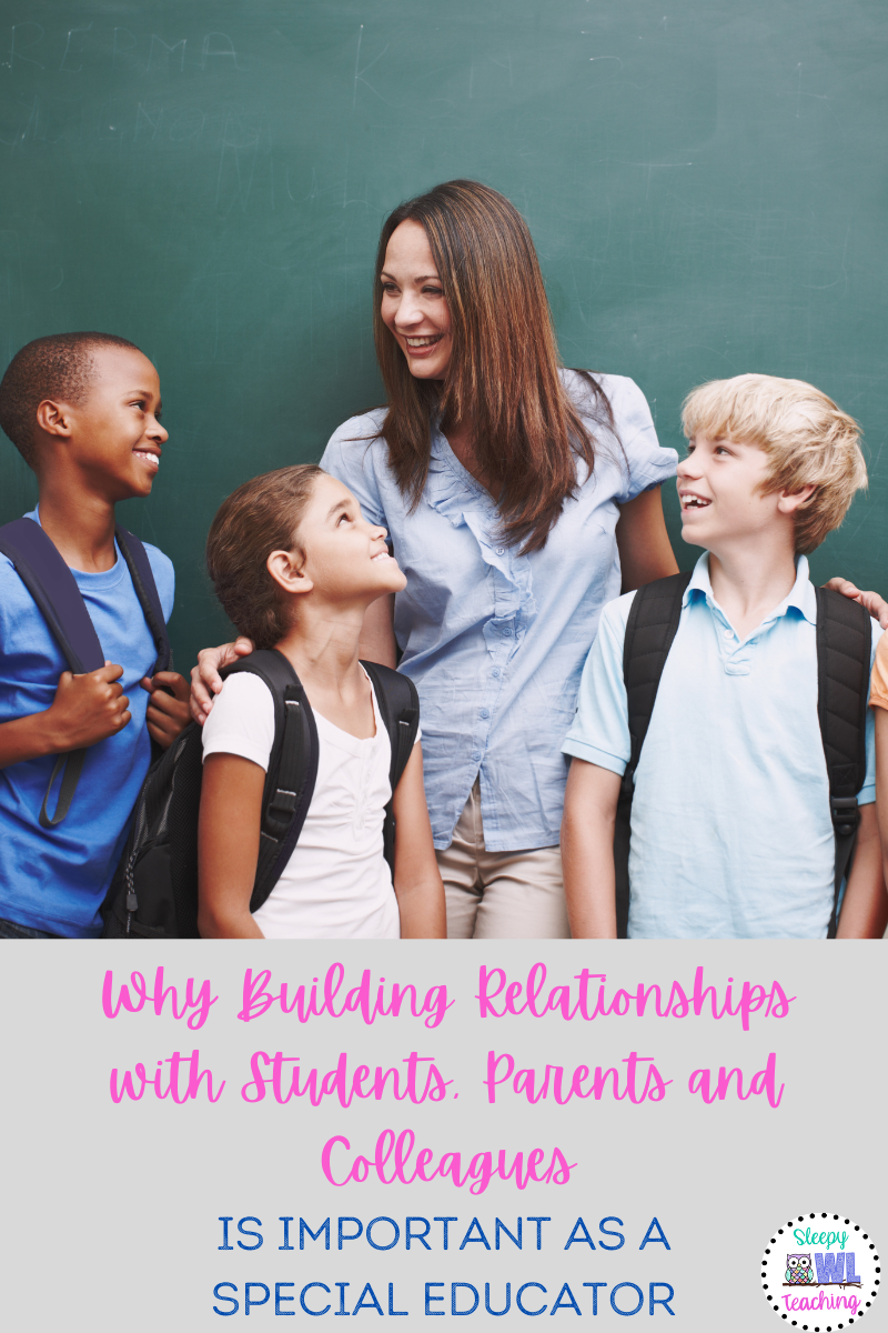 why-building-relationships-with-students-parents-and-colleagues-is